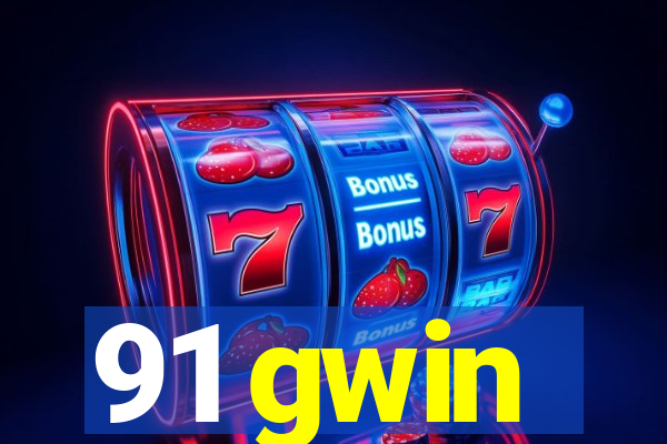 91 gwin